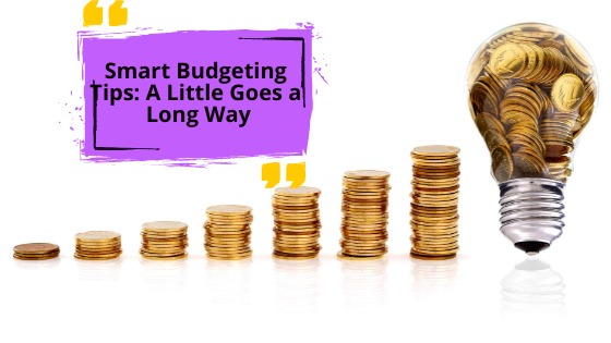 Smart Budgeting Tips_ A Little Goes a Long Way